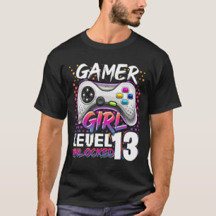 Gamer Girl Level 13 Unlocked Video Game 13th Birth T-Shirt