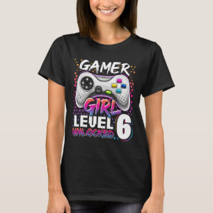 Gamer Girl Level 6 Unlocked Video Game 6th Birthda T-Shirt