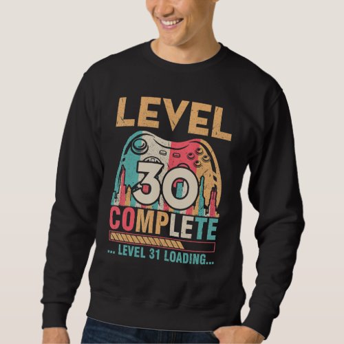 Gamer Husband Wife Marry Level 30 Complete Level 3 Sweatshirt