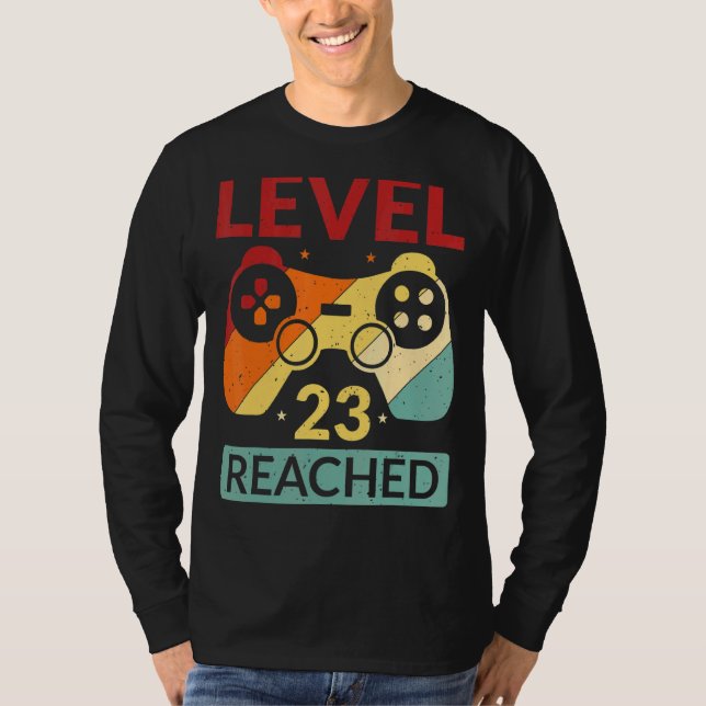 Gamer Level 23 Reached  23rd Birthday 1 T-Shirt (Front)