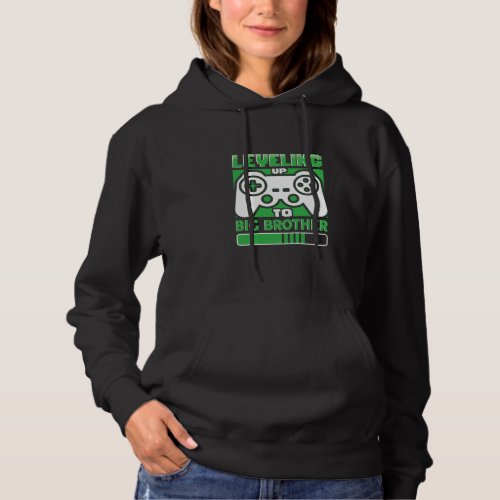 Gamer Leveling Up To Big Brother Hoodie