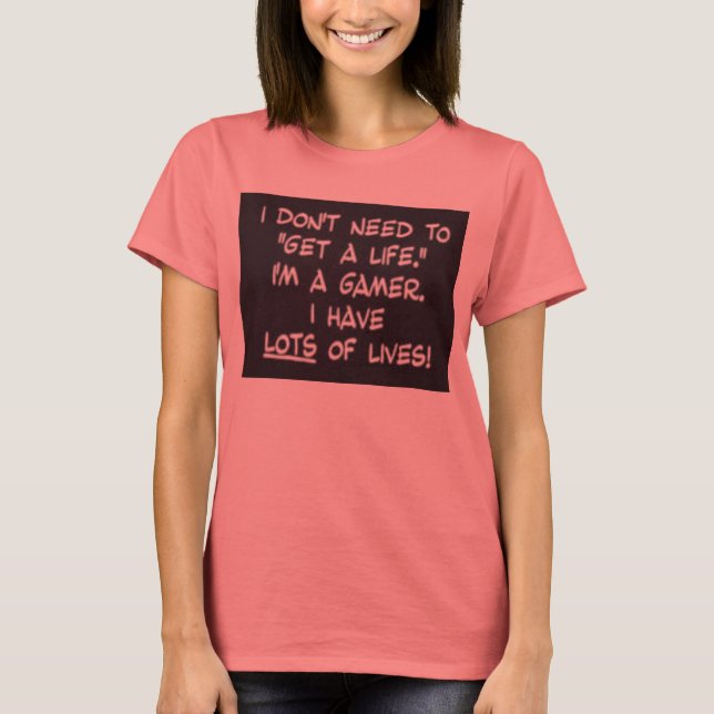 Gamer lives T-Shirt (Front)