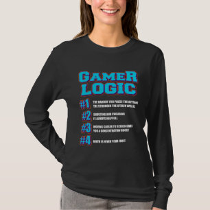 Gamer Logic for Gaming Fan & Retro Video Game game T-Shirt