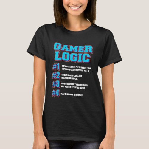 Gamer Logic for Gaming Fan  Retro Video Game game T_Shirt