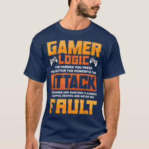 Gamer Logic The Harder You Press The Button Video T-Shirt