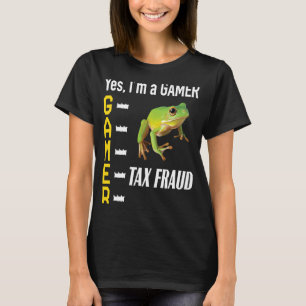 Gamer Meme Commit Tax Fraud Frog  Weird Oddly Spec T-Shirt