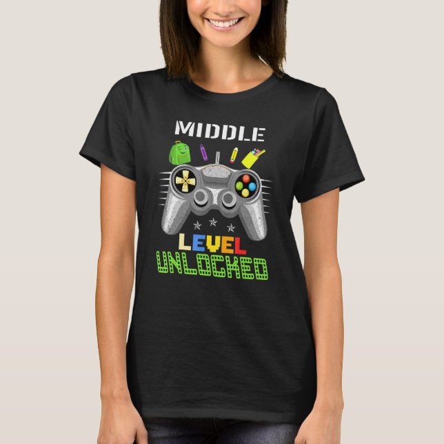 gamer middle school Level Unlocked game Back to sc T-Shirt (Front)