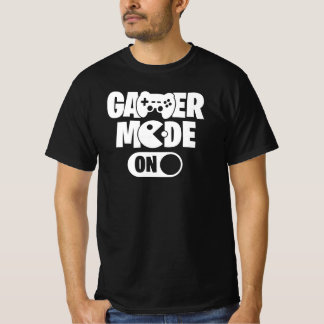Gamer Mode On Funny Gamer Quote T-Shirt