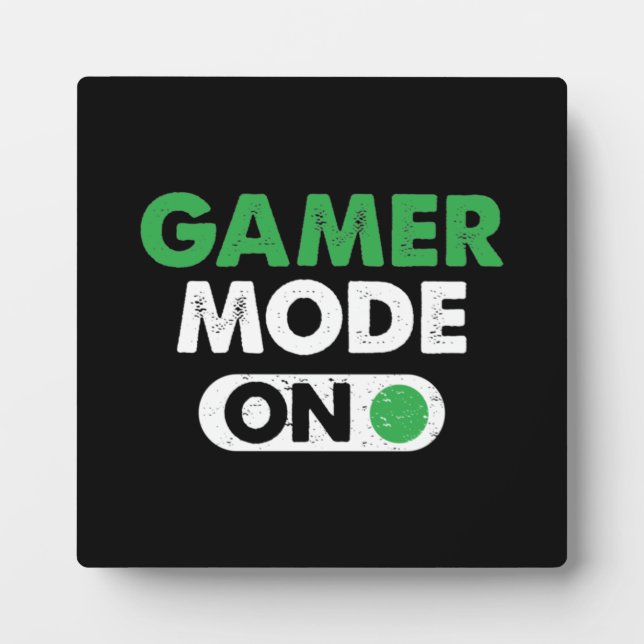 Gamer Mode On - Funny Video Gamer, Gaming Humor Plaque (Front)