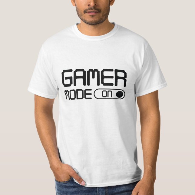 Gamer Mode On T-Shirt (Front)