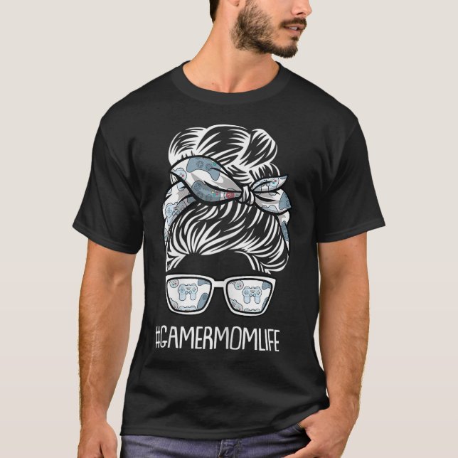 Gamer Mom Life Mothers - Day Gaming Video - Game C T-Shirt (Front)