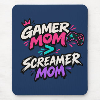 Gamer Mom vs Screamer Mom Fun gaming Mouse Pad