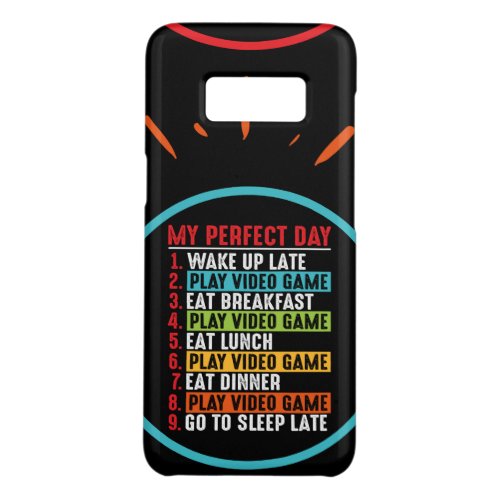 Gamer My Perfect Day Play Video Games      Case_Mate Samsung Galaxy S8 Case