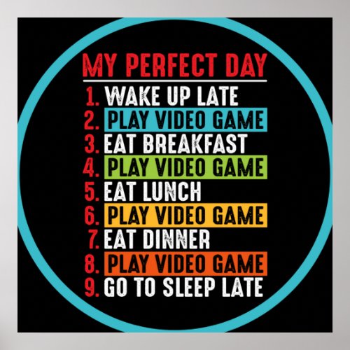 Gamer My Perfect Day Play Video Games   Poster