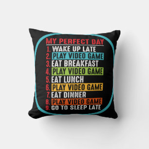 Gamer My Perfect Day Play Video Games Throw Pillow