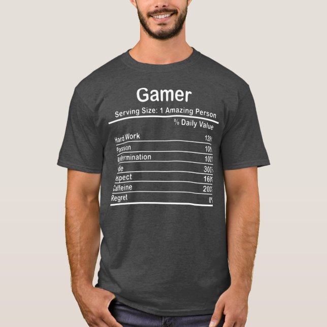 Gamer Nutritional Facts Cool Gamer Video Game T-Shirt (Front)