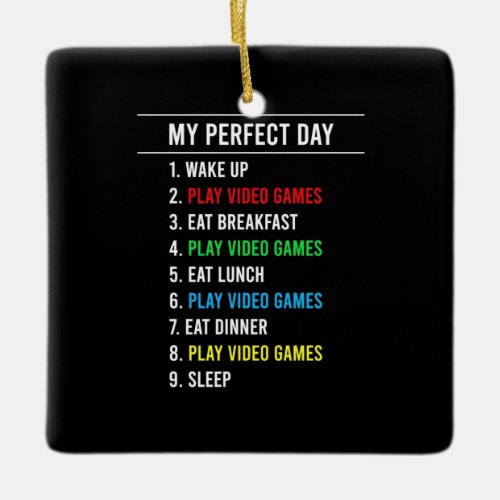 Gamer Perfect Day Ceramic Ornament