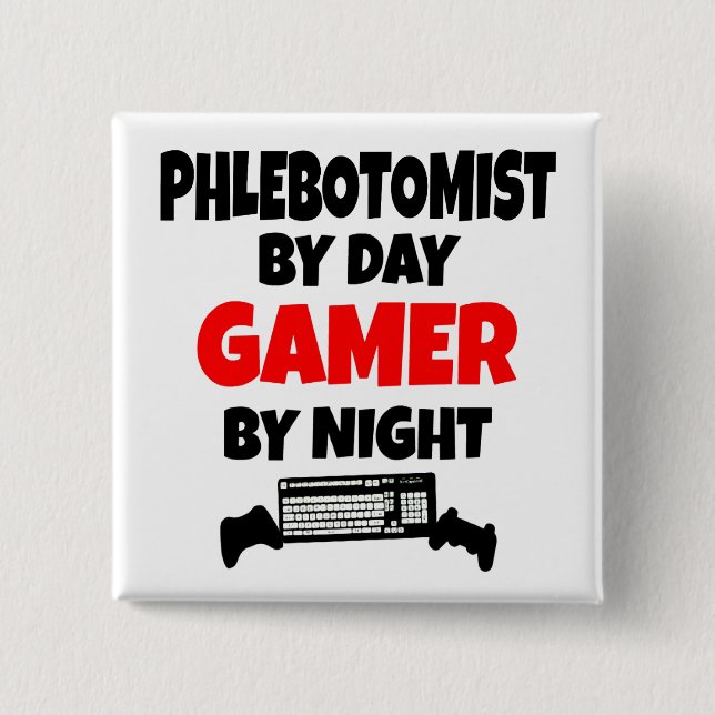 Gamer Phlebotomist Button (Front)