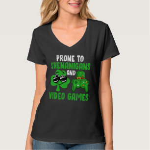 Gamer Prone To Shenanigans And Video Games St Patr T-Shirt