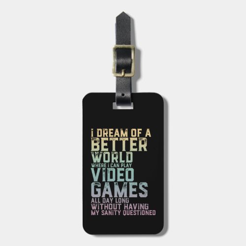 Gamer Quote for Video Games Player Gaming Geek Luggage Tag