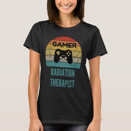 Gamer Radiation Therapist Vintage 60s 70s Gaming T_Shirt