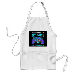 Gamer Shirt Boys Men Kids Teens Paused My Game To Adult Apron