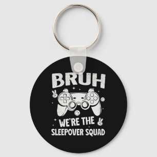 Gamer Sleepover Party For Boys Funny Bruh Slumber Keychain
