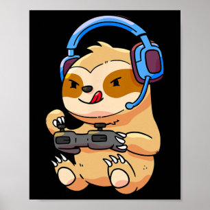 Gamer Sloth Gaming Sloths Video Game Gift  Poster