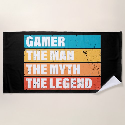 Gamer The Man The Myth The Legend Beach Towel