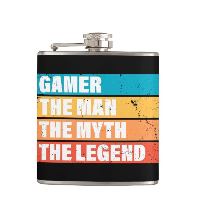Gamer. The Man. The Myth. The Legend. Flask (Front)