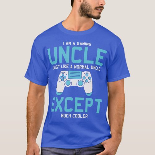 Gamer Uncle Funny Gaming Gifts for Uncles Video T_Shirt