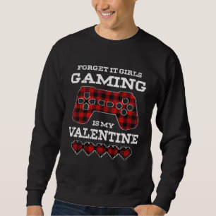 Gamer Valentines Day Video Games Funny Gaming Boys Sweatshirt