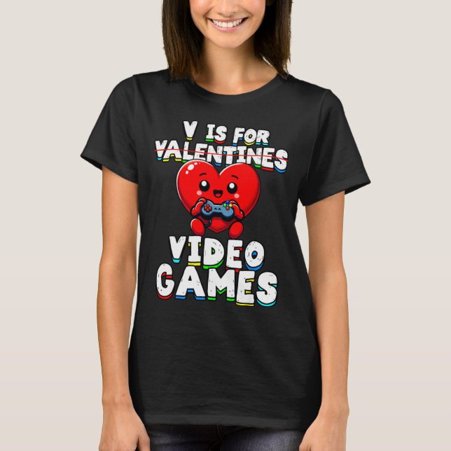 Gamer Valentines V For Video Games Boys Funny Hear T-Shirt (Front)
