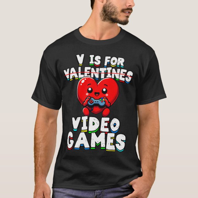 Gamer Valentines V For Video Games Boys Funny Hear T-Shirt (Front)