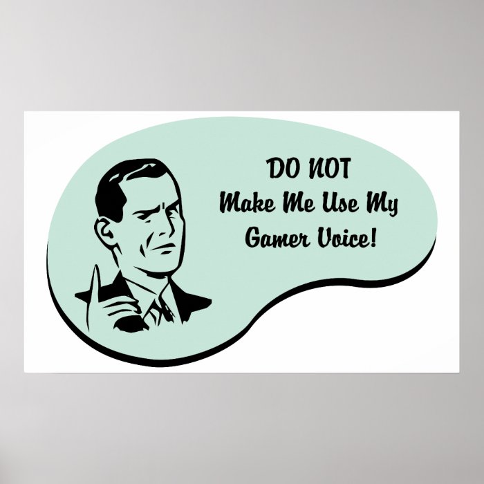 Gamer Voice. Get this fun design featuring your hobby, occupation, or