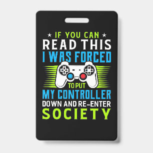 Gamer Was Forced To Put My Controller Badge