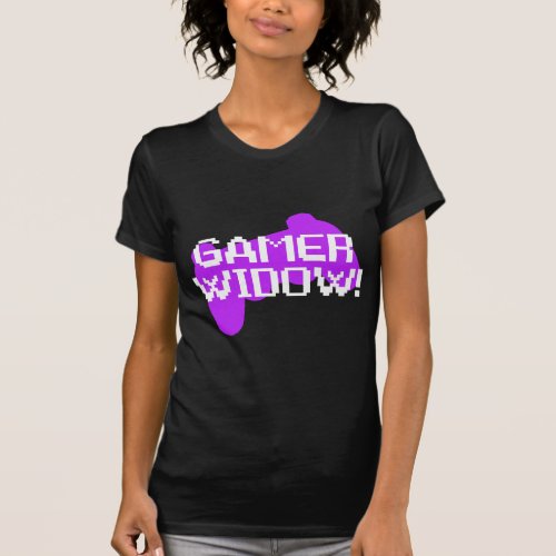 Gamer Widow T_Shirt