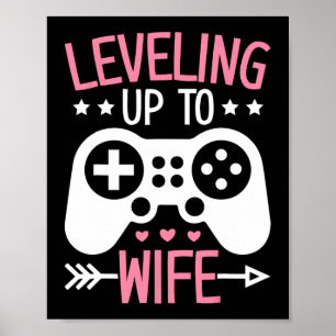 Gamer Wife Mom Leveling Up To Wife Gaming Bride An Poster