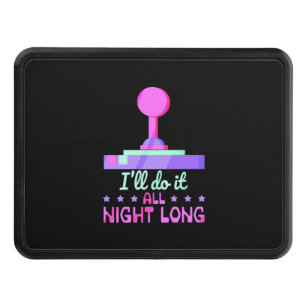 Gamer Will Do It All Night Long Hitch Cover