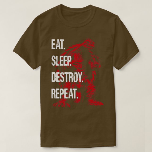 GAMERA 1999 Eat Sleep Destroy Repeat T-Shirt (Design Front)