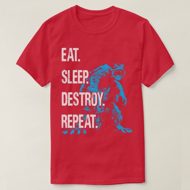 GAMERA 96 Eat Sleep Destroy Repeat T-Shirt (Design Front)
