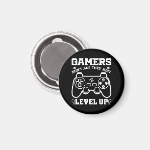 Gamers Don't Age They just Level Up Birthday Gamer Magnet