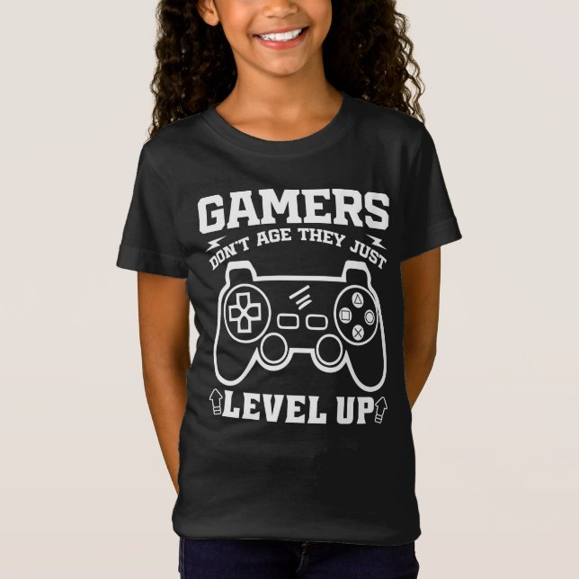 Gamers Don't Age They just Level Up Birthday Gamer T-Shirt (Front)