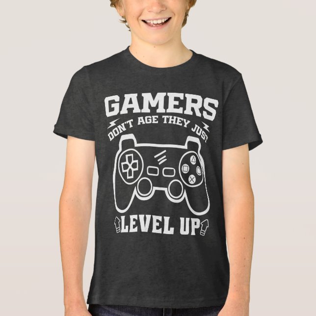Gamers Don't Age They just Level Up Birthday Gamer Tri-Blend Shirt (Front)