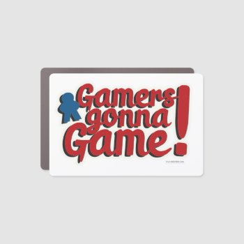 Gamers Gonna Game Epic Boardgame Slogan Car Magnet by Anotherfort at Zazzle