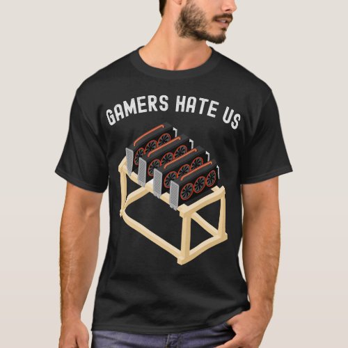 Gamers Hate Us Crypto Shirt Miner Gear Cryptocurre