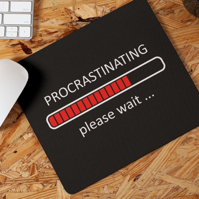 Gamer's Mouse Pad - Procrastinating Please Wait (Creator Uploaded)