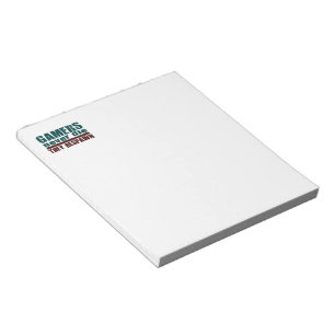 Gamers Never Die... Notepad