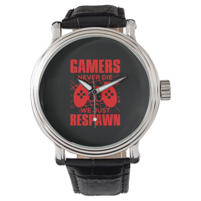 GAMERS NEVER DIE WATCH (Front)