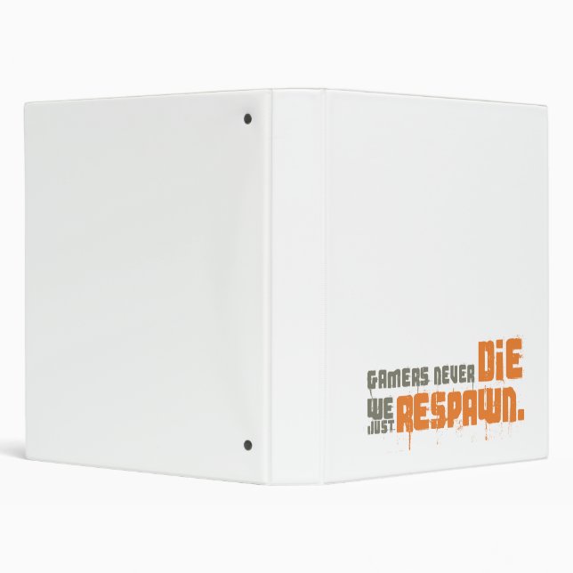 Gamers Never Die We Just Respawn Binder (Background)